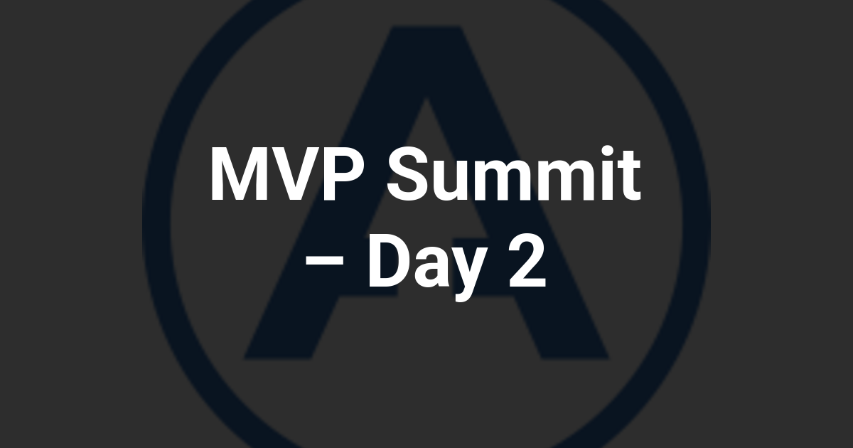 MVP Summit – Day 2