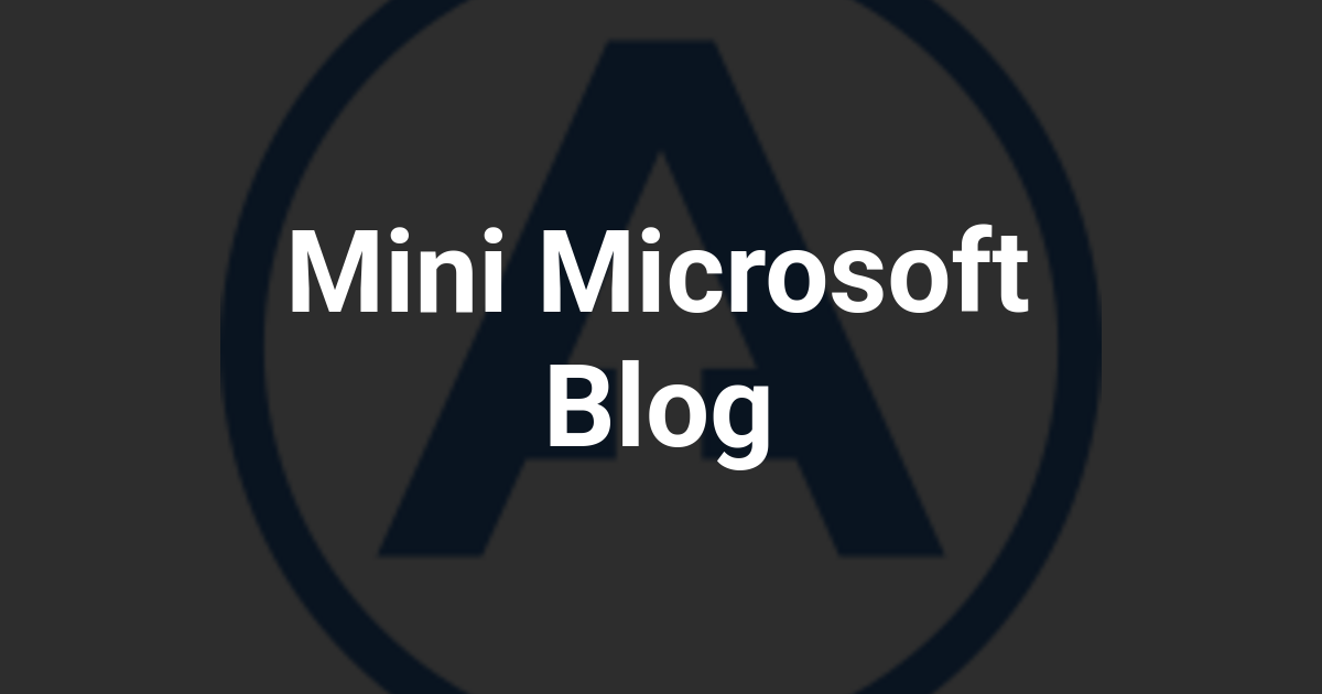 Mini Microsoft Blog