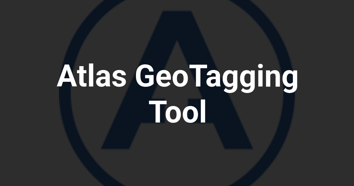 Atlas GeoTagging Tool