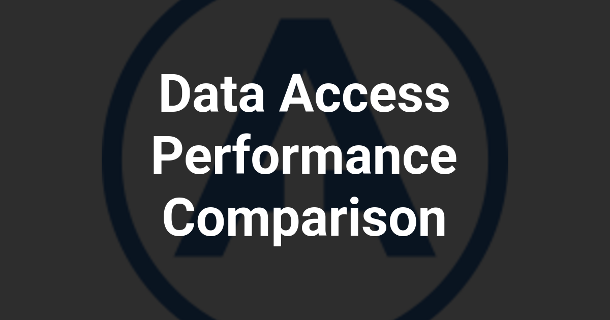 Data Access Performance Comparison