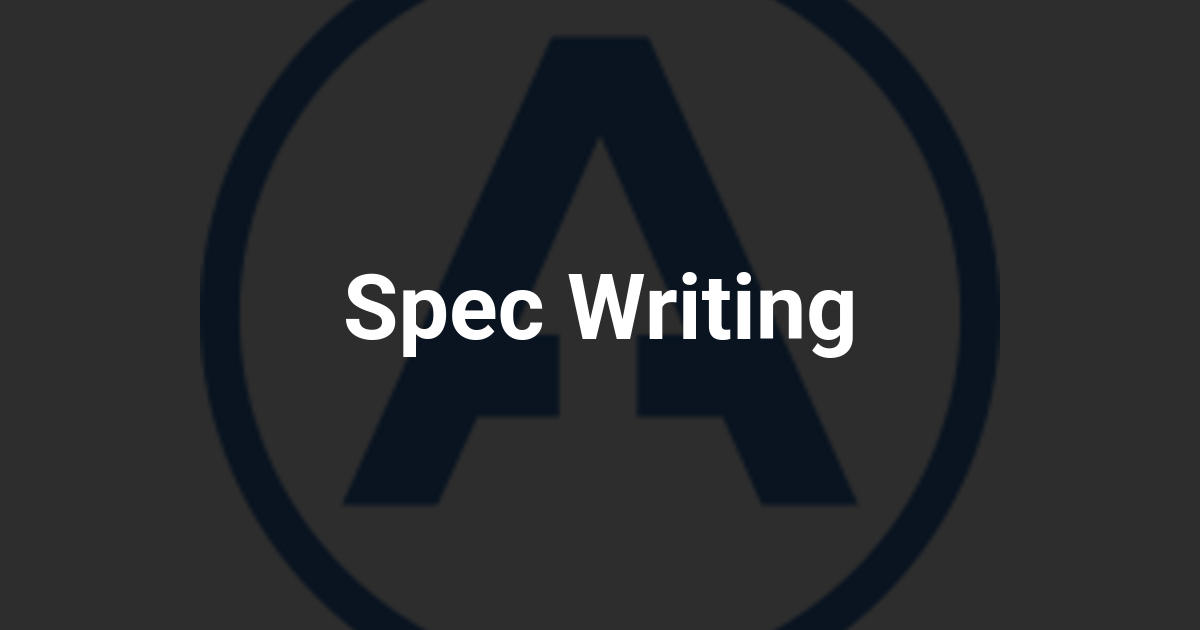Spec Writing