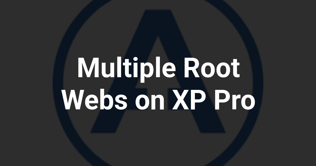 Multiple Root Webs on XP Pro