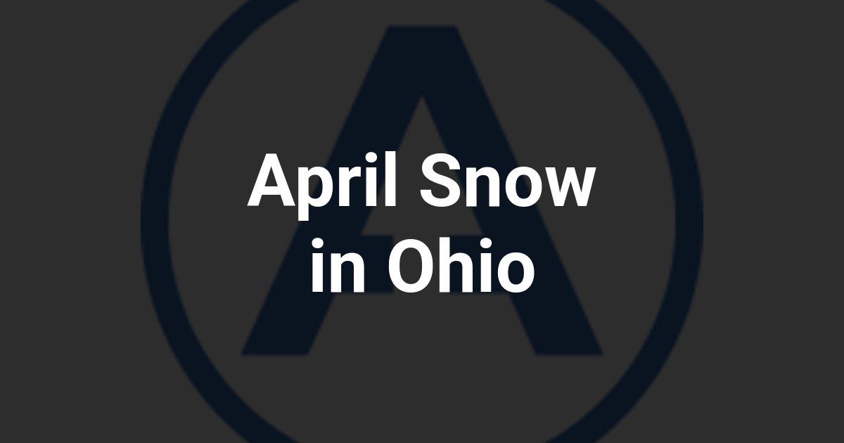 April Snow in Ohio