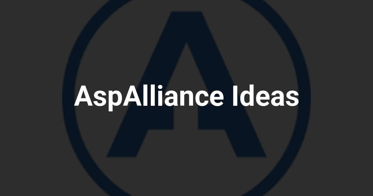 AspAlliance Ideas
