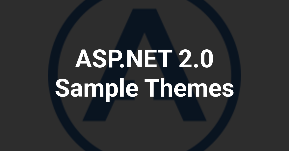 ASP.NET 2.0 Sample Themes