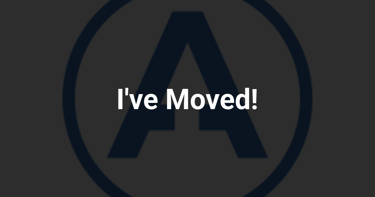 I've Moved!