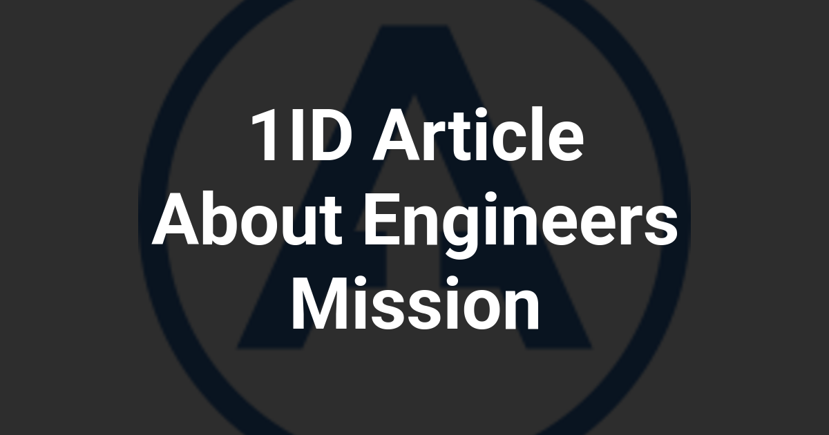1ID Article About Engineers Mission