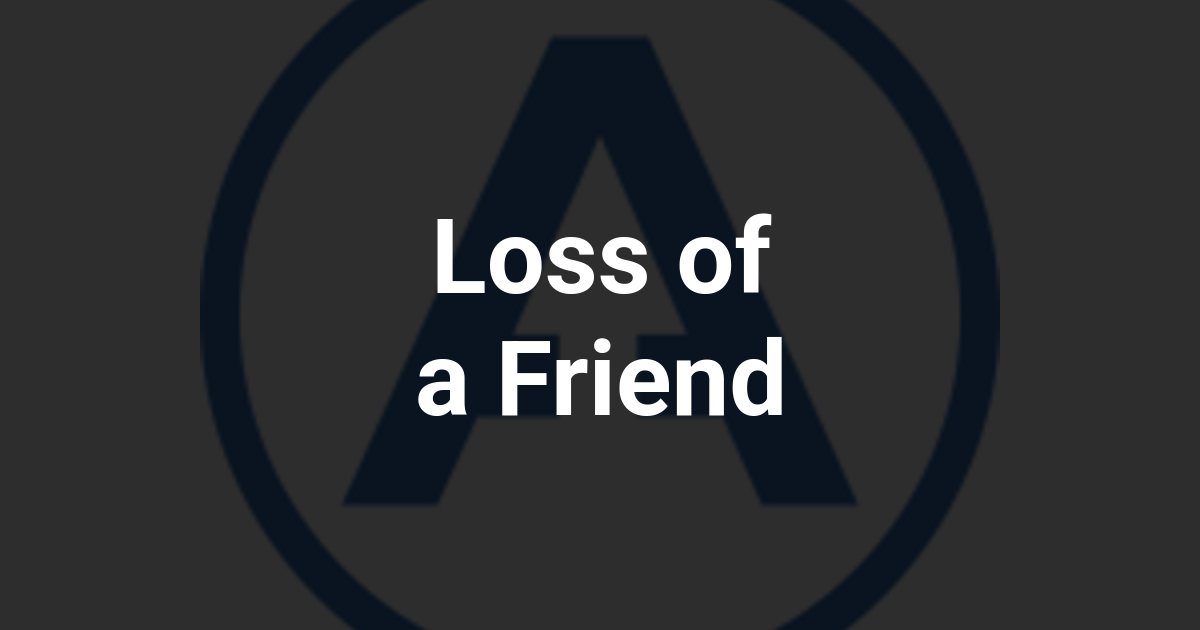 Loss of a Friend