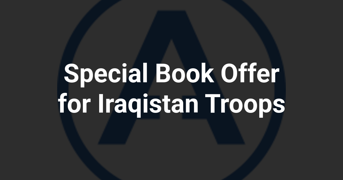 Special Book Offer for Iraqistan Troops