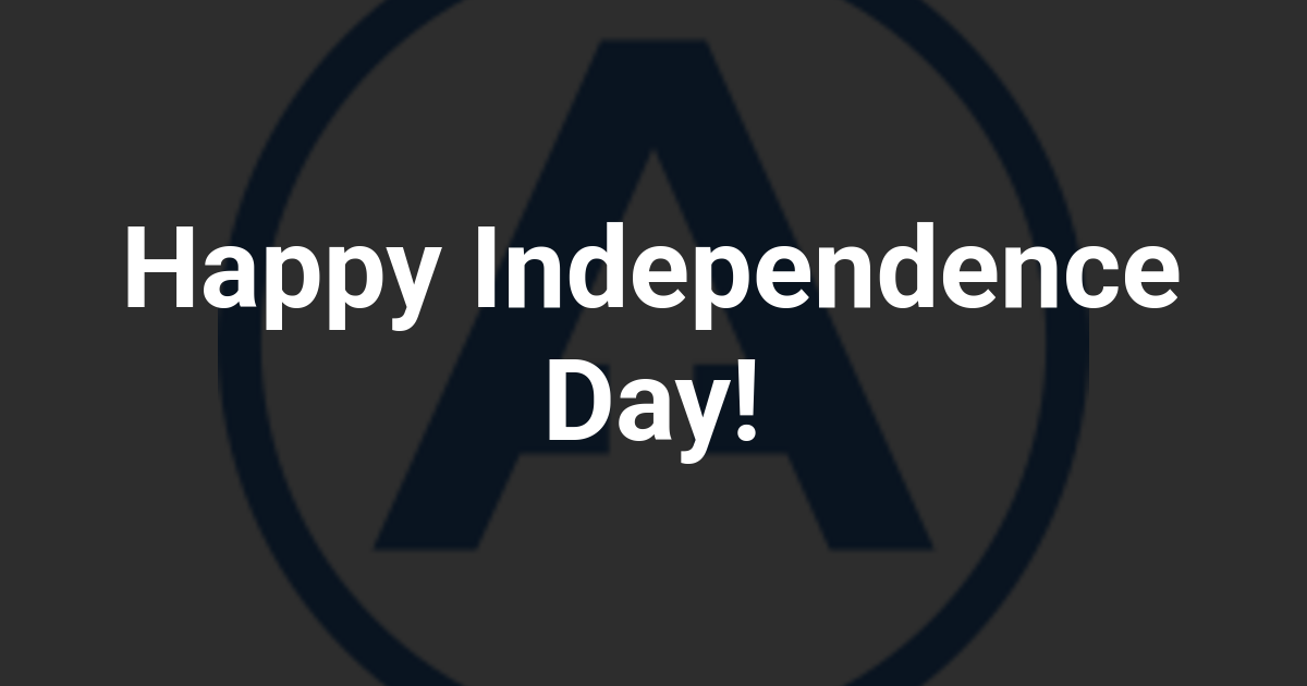 Happy Independence Day!