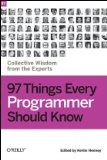 97 Things Every Programmer Should Know
