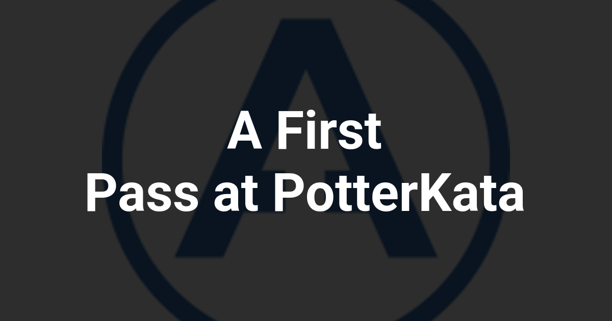 A First Pass at PotterKata