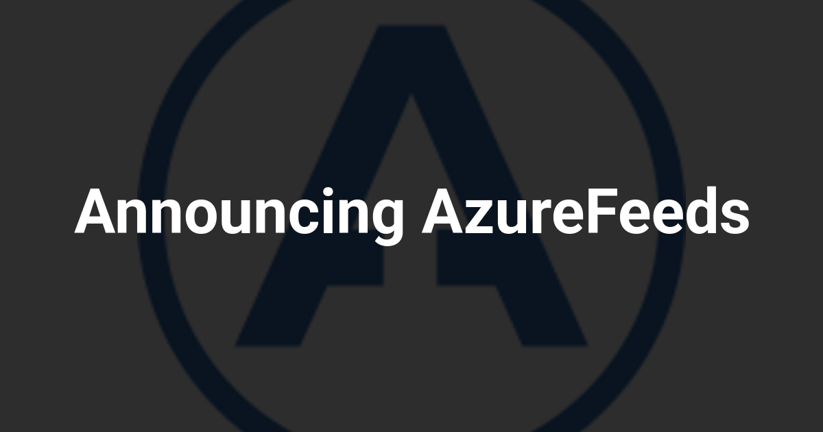 Announcing AzureFeeds