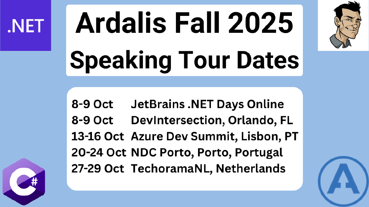 Ardalis Fall 2025 Speaking Tour