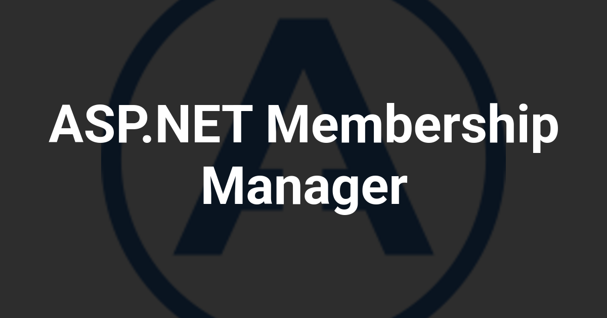 ASP.NET Membership Manager