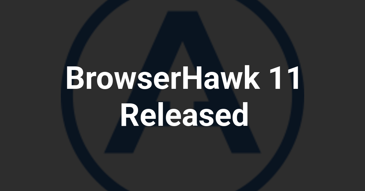 BrowserHawk 11 Released