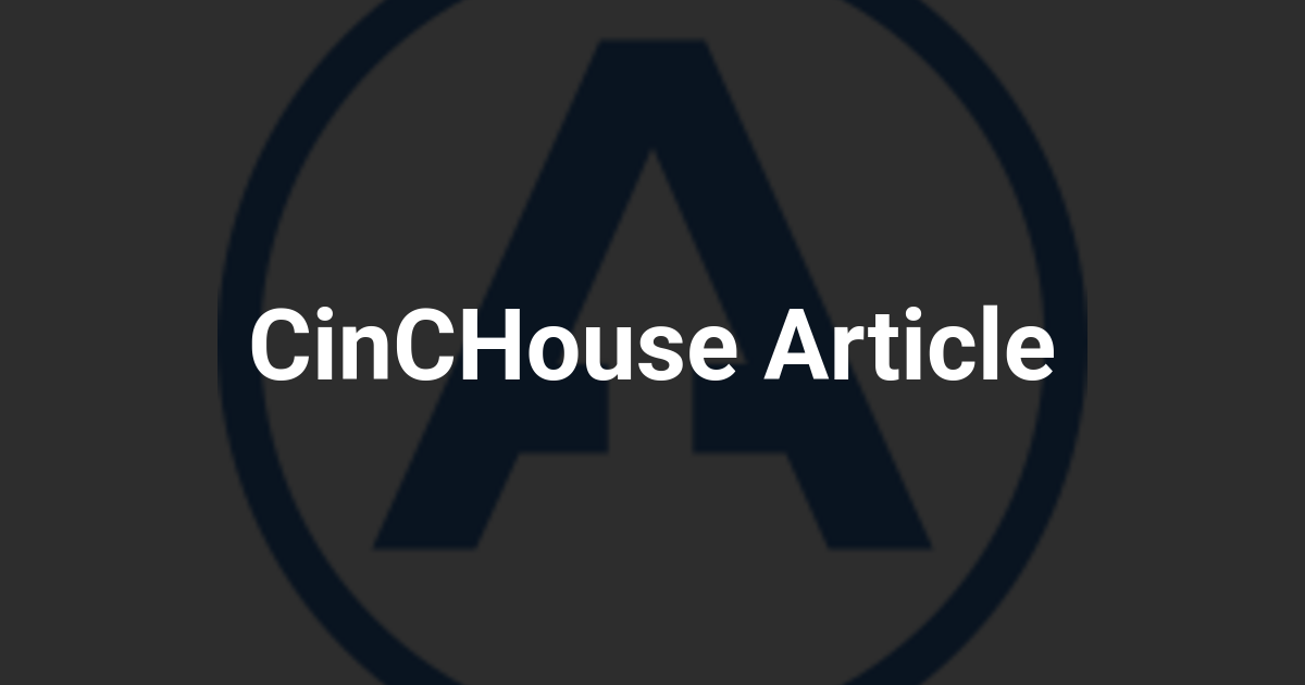 CinCHouse Article