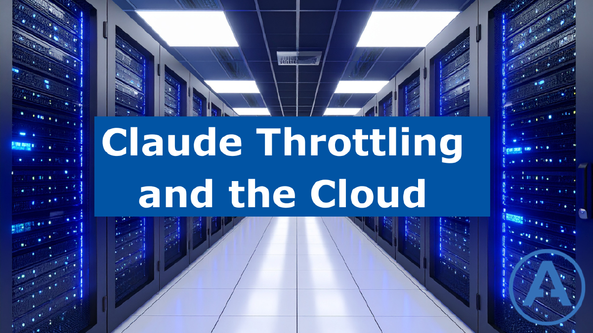 Claude Throttling and the Cloud