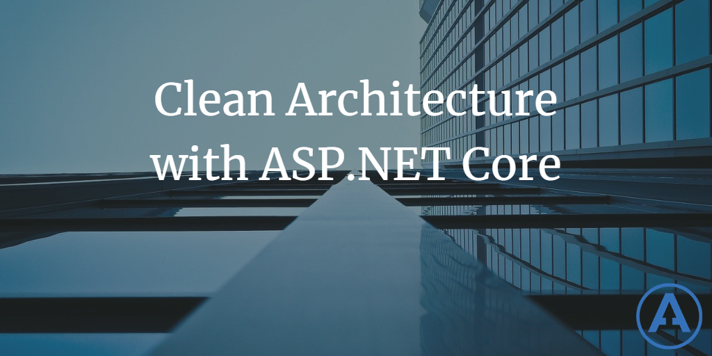 Clean Architecture with ASP.NET Core