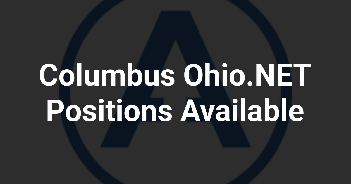 Columbus Ohio.NET Positions Available
