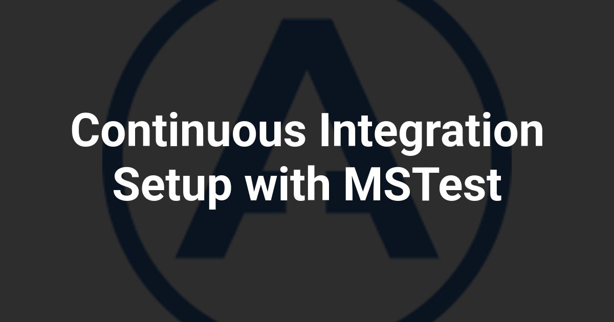 Continuous Integration Setup with MSTest