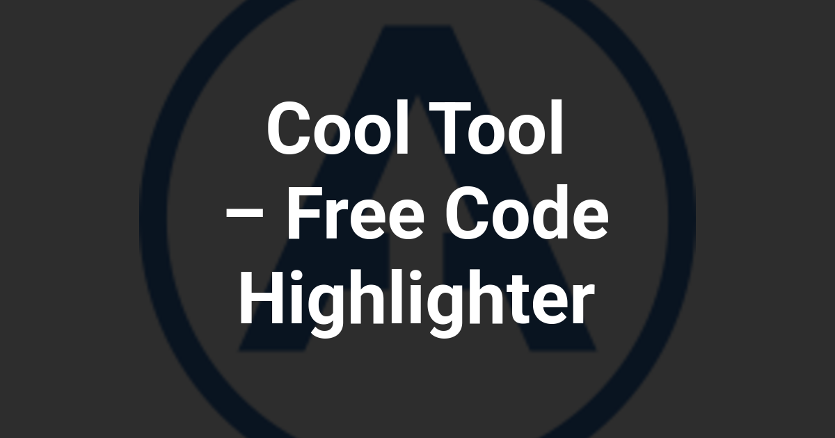 Cool Tool – Free Code Highlighter