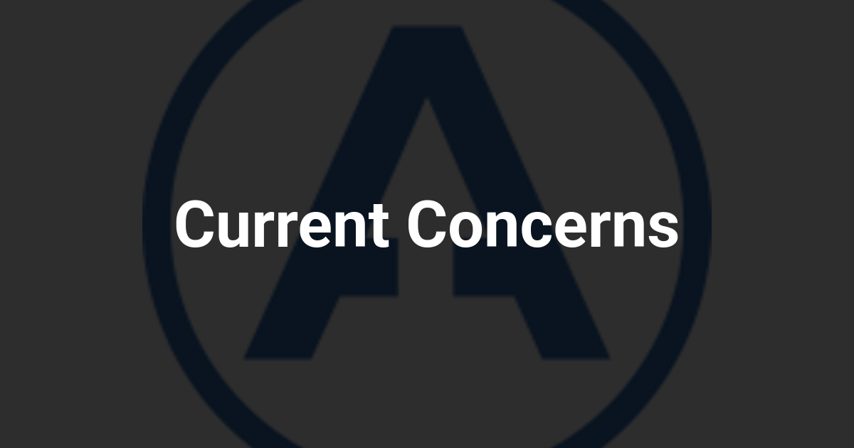 Current Concerns