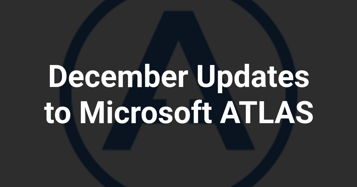 December Updates to Microsoft ATLAS