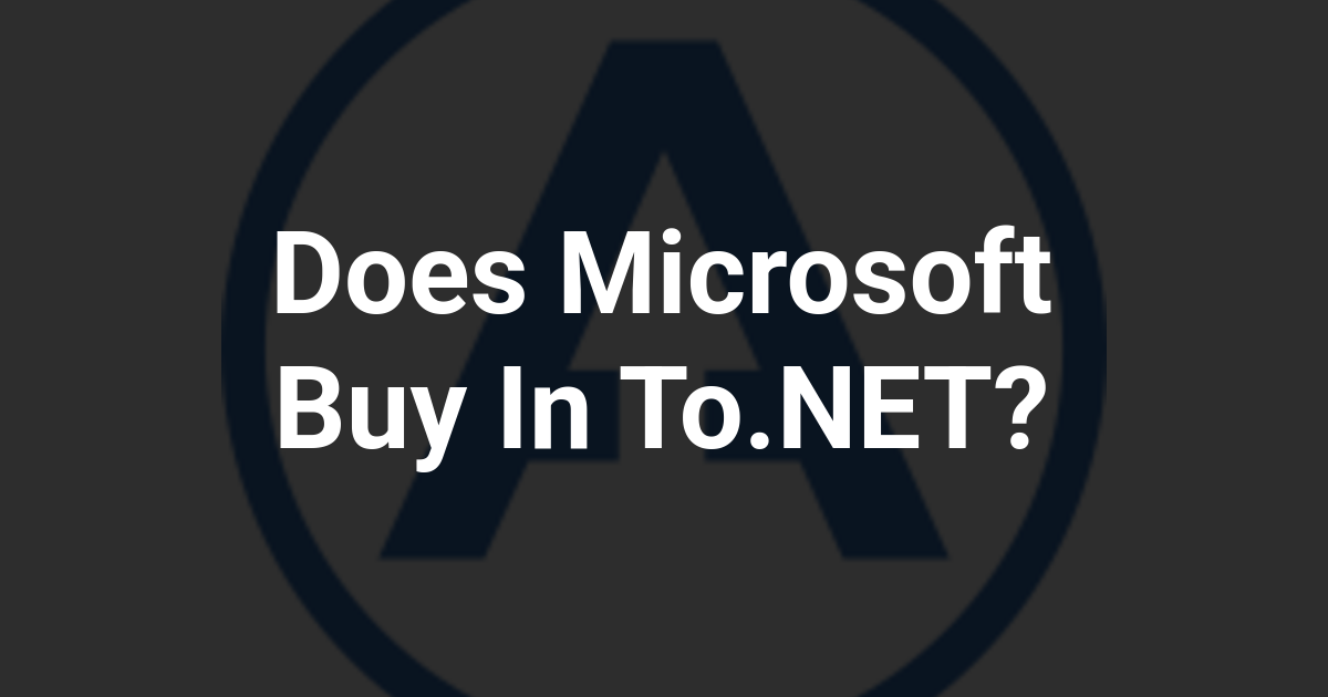 Does Microsoft Buy In To.NET?