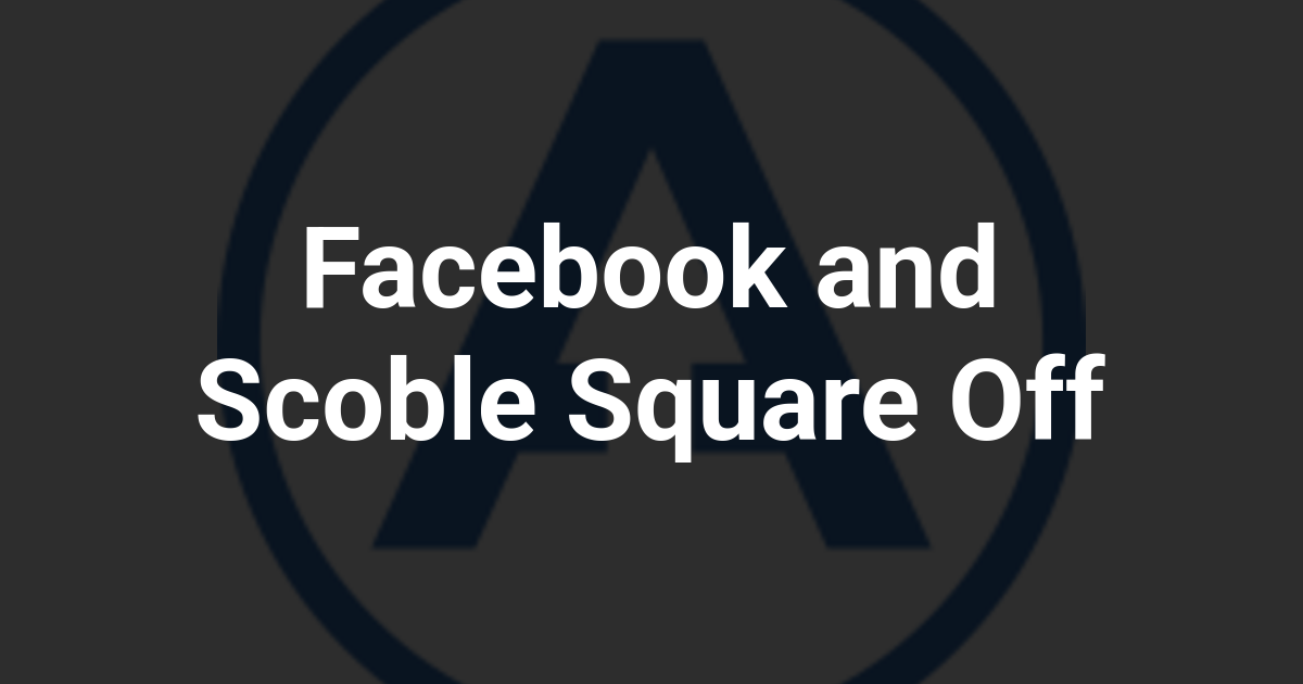Facebook and Scoble Square Off