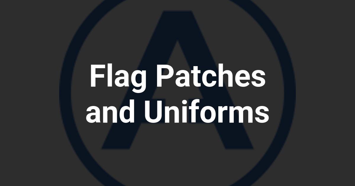 Flag Patches and Uniforms