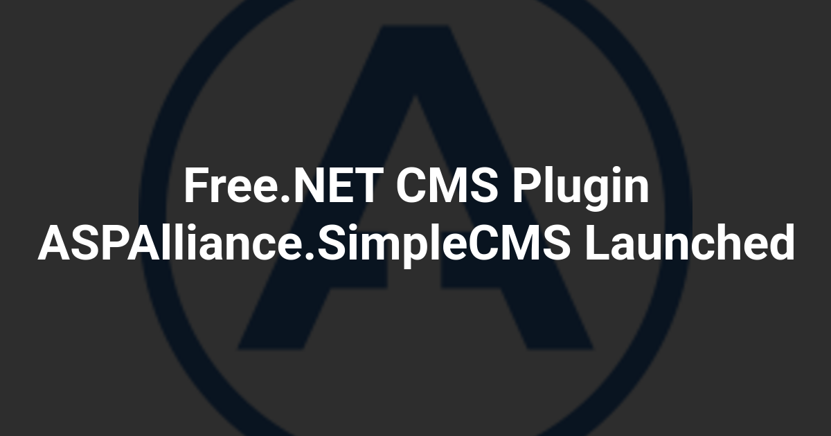 Free.NET CMS Plugin ASPAlliance.SimpleCMS Launched