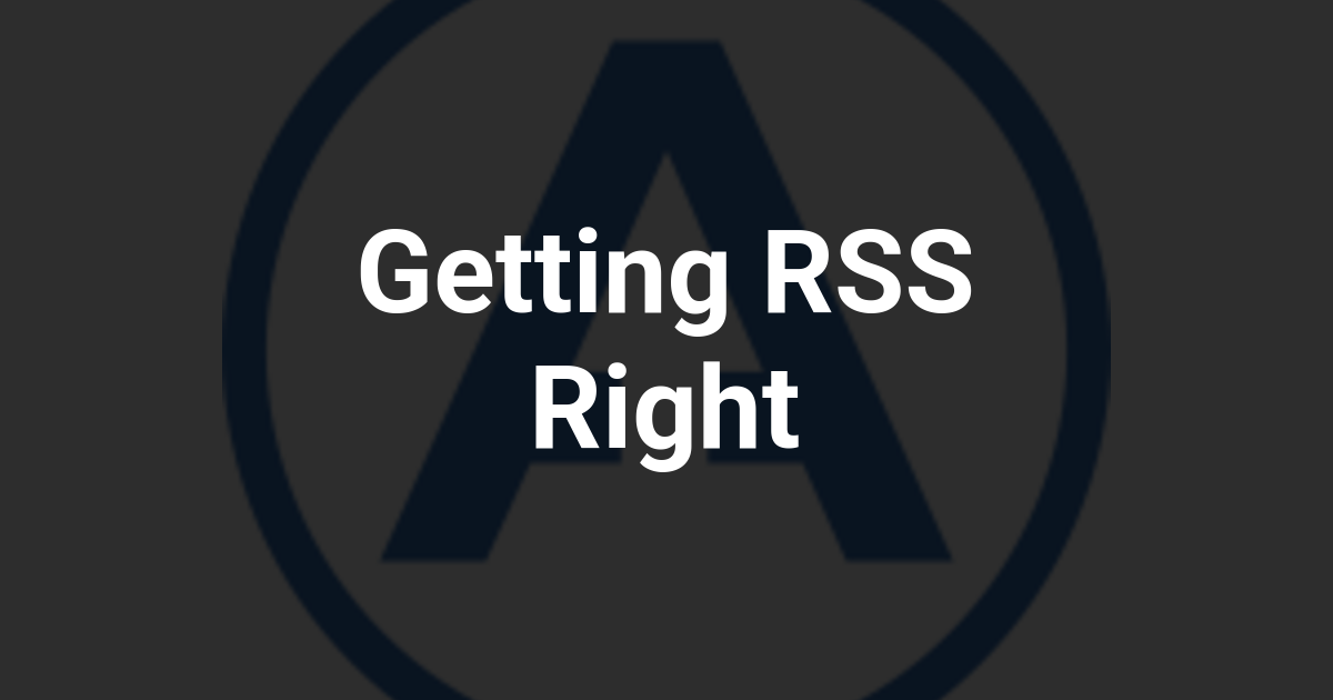 Getting RSS Right