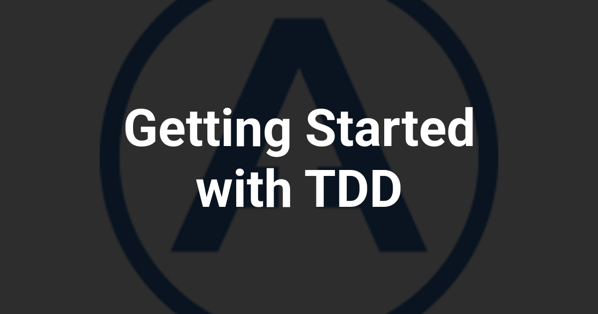 Getting Started with TDD