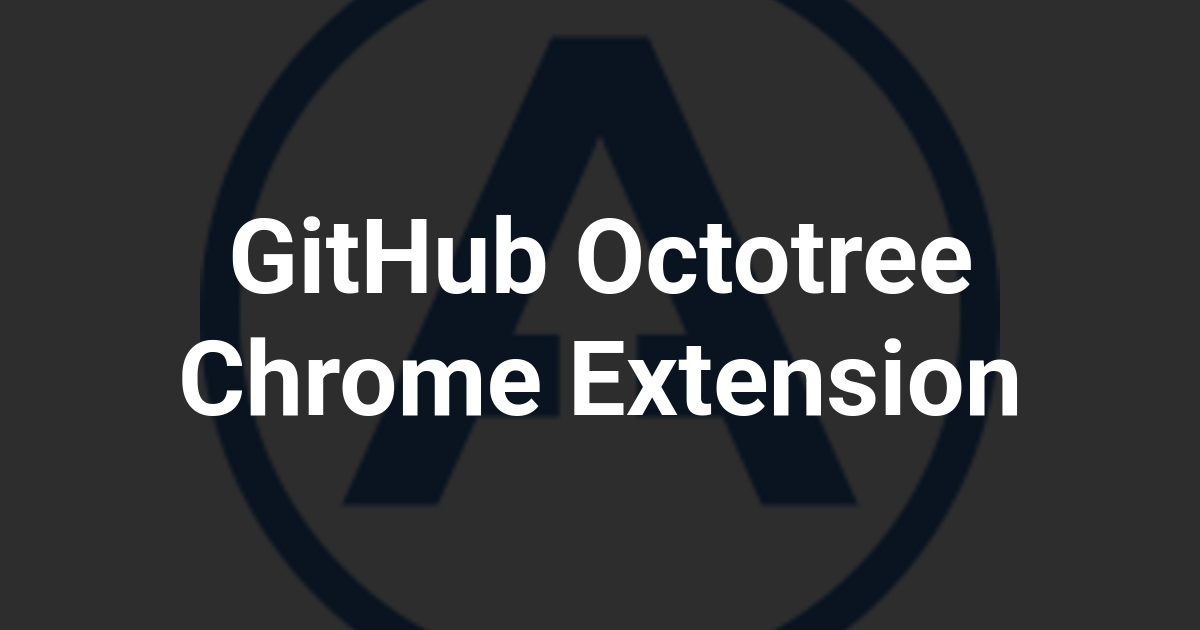 GitHub Octotree Chrome Extension