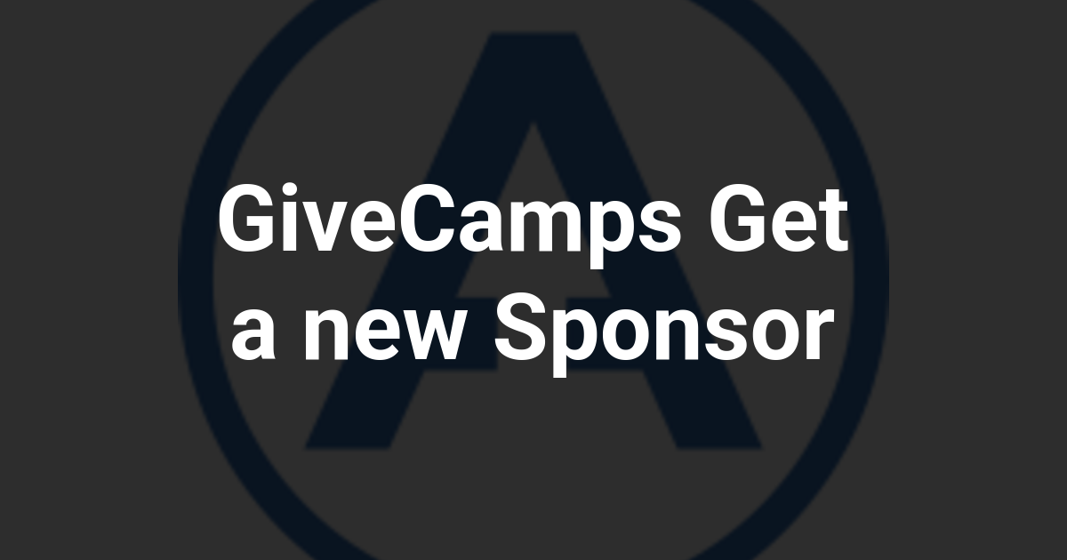 GiveCamps Get a new Sponsor