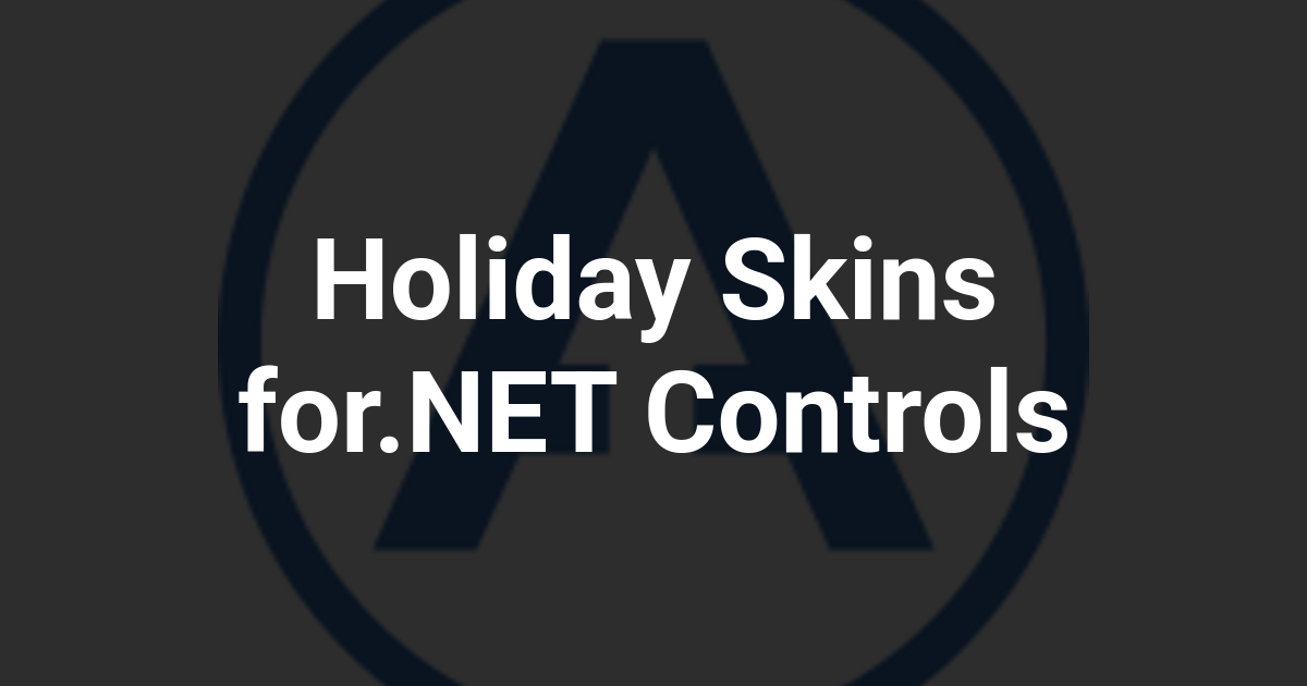 Holiday Skins for.NET Controls