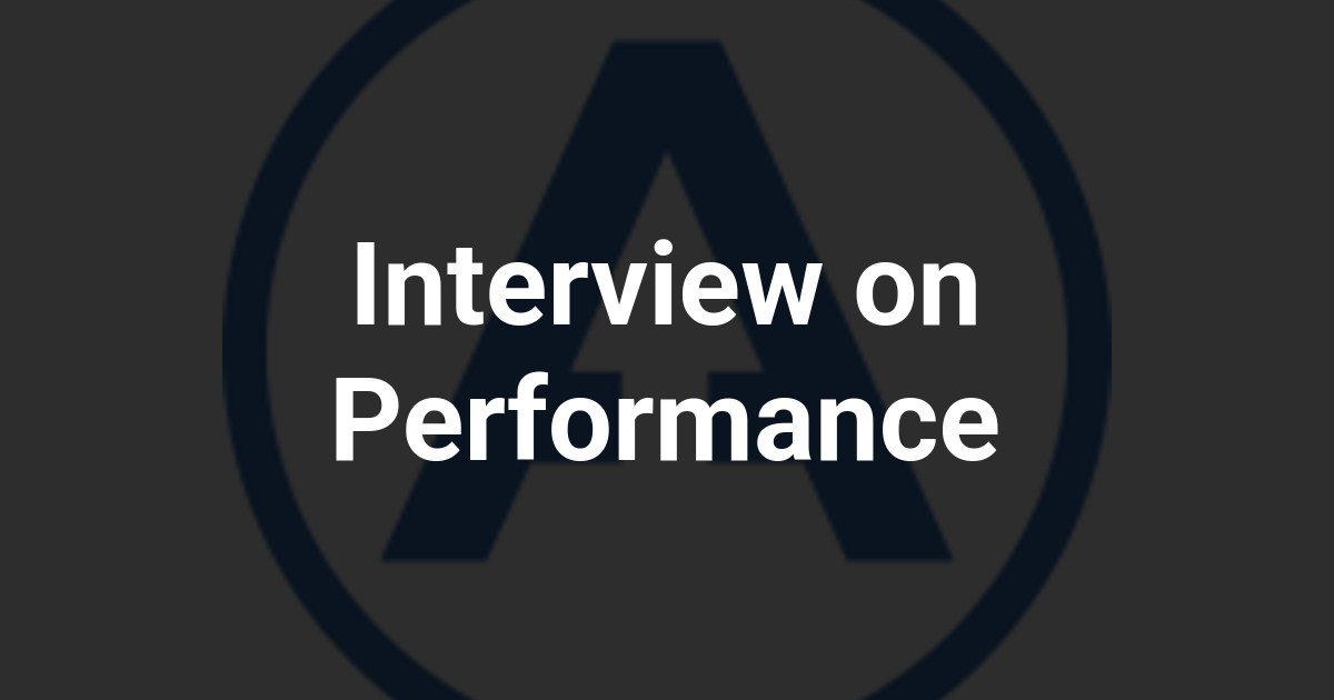 Interview on Performance