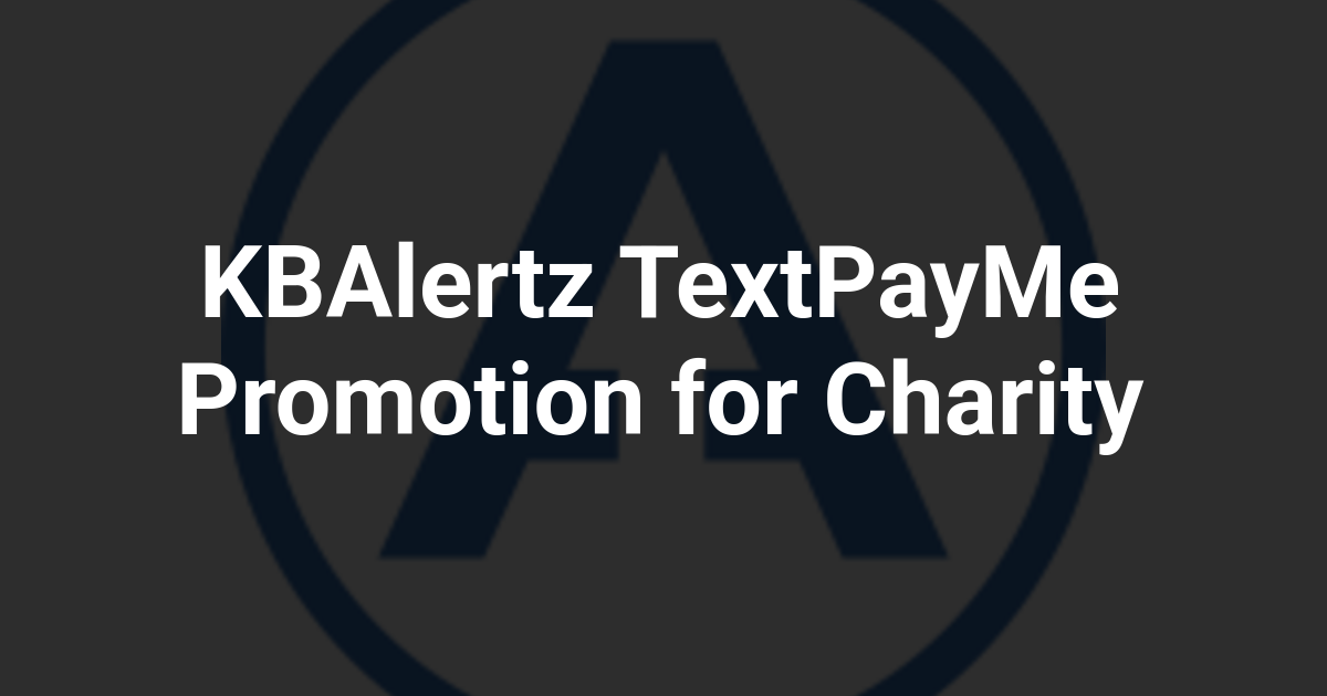 KBAlertz TextPayMe Promotion for Charity