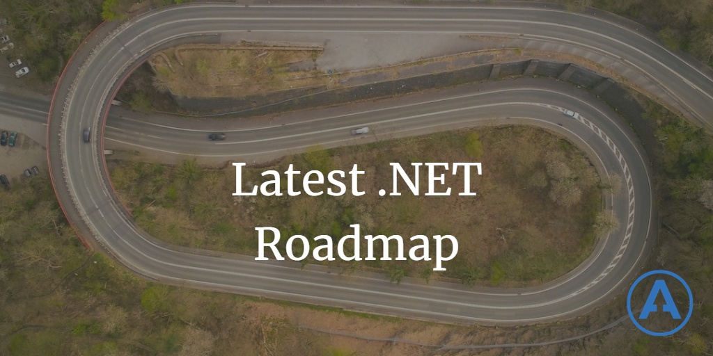 What's the latest.NET roadmap?