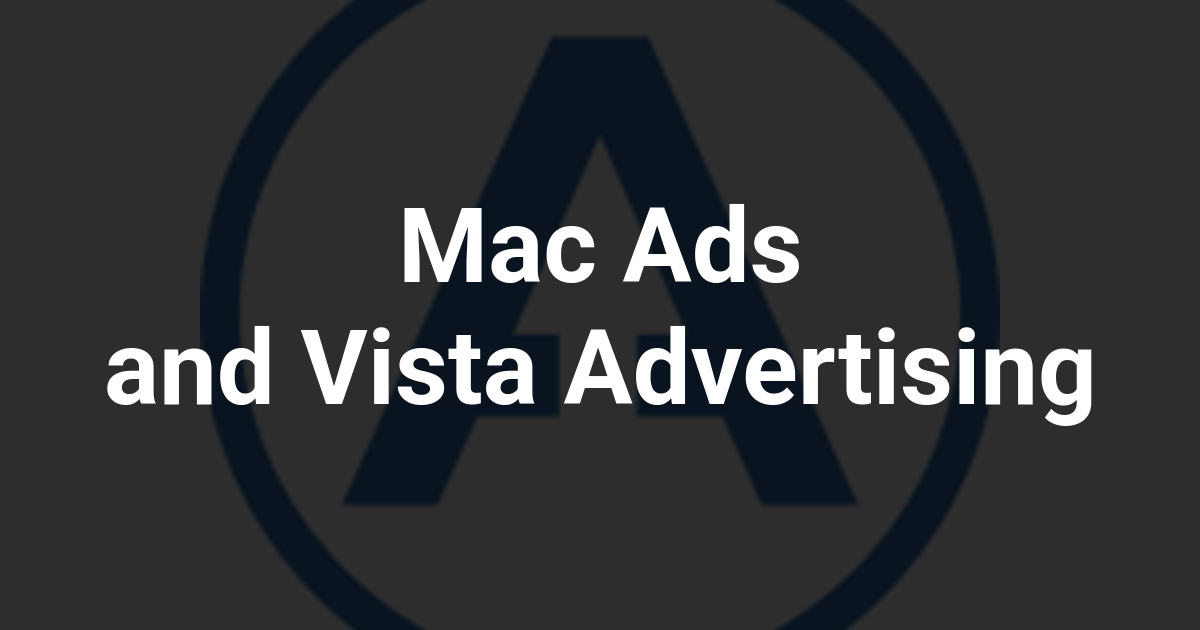 Mac Ads and Vista Advertising