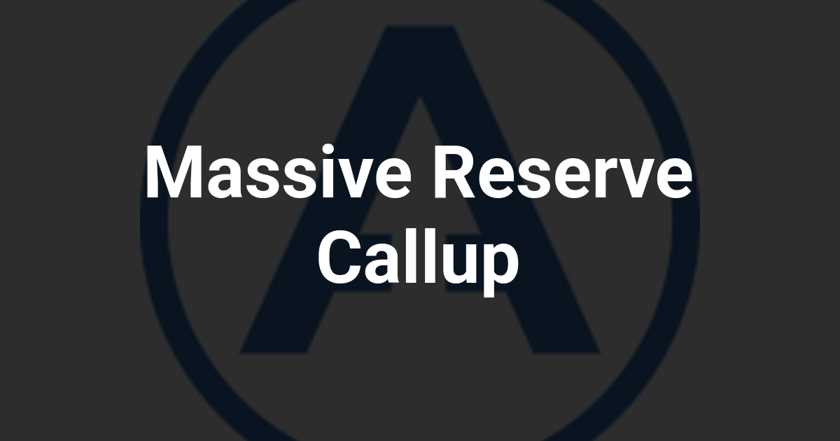Massive Reserve Callup