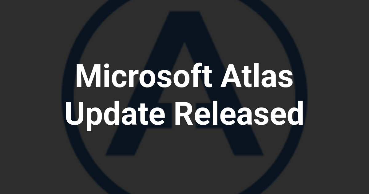 Microsoft Atlas Update Released