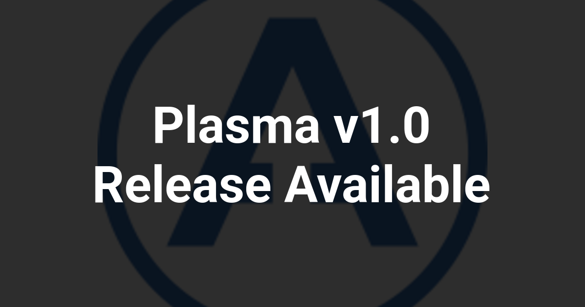 Plasma v1.0 Release Available