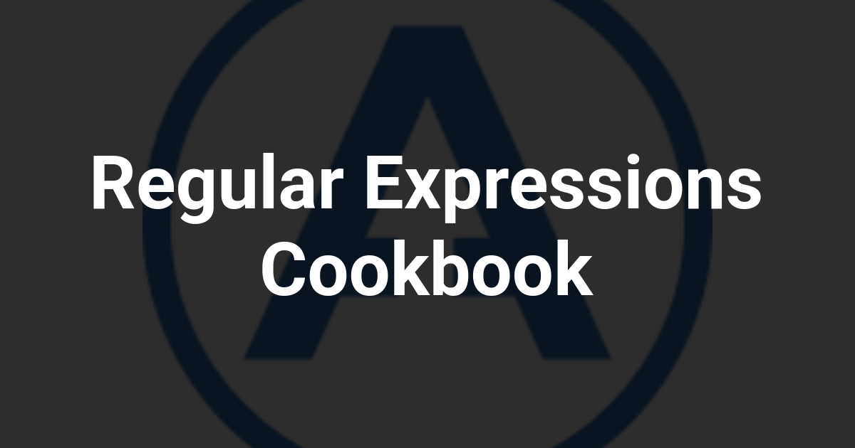 Regular Expressions Cookbook