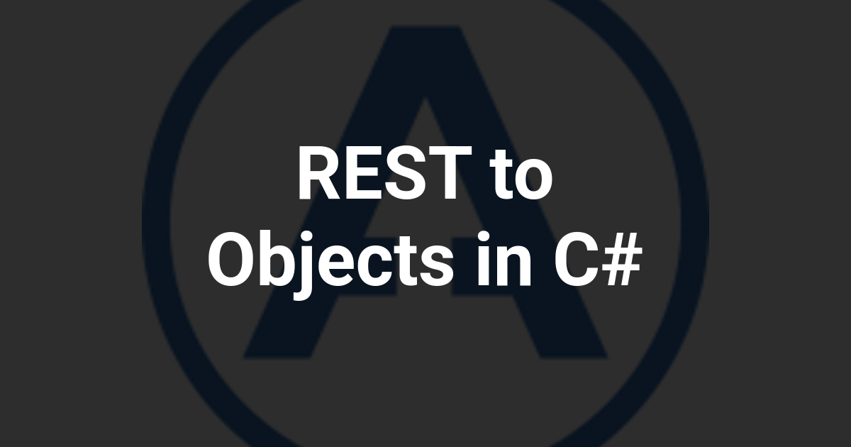 REST to Objects in C#