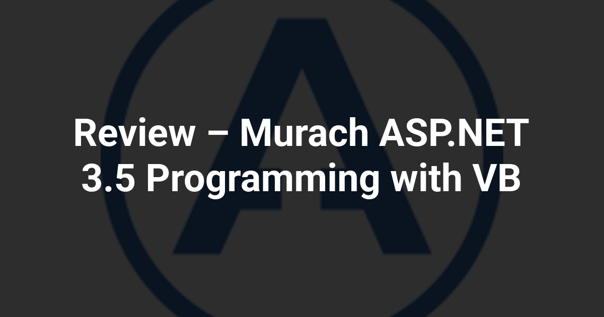 Review – Murach ASP.NET 3.5 Programming with VB
