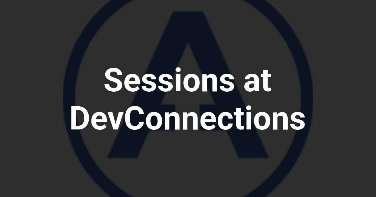 Sessions at DevConnections