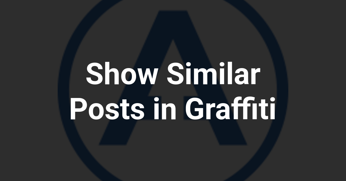 Show Similar Posts in Graffiti