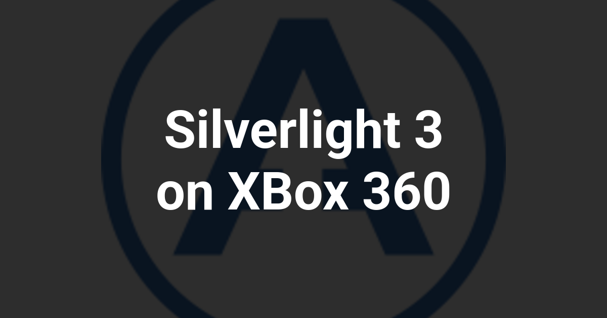 Silverlight 3 on XBox 360